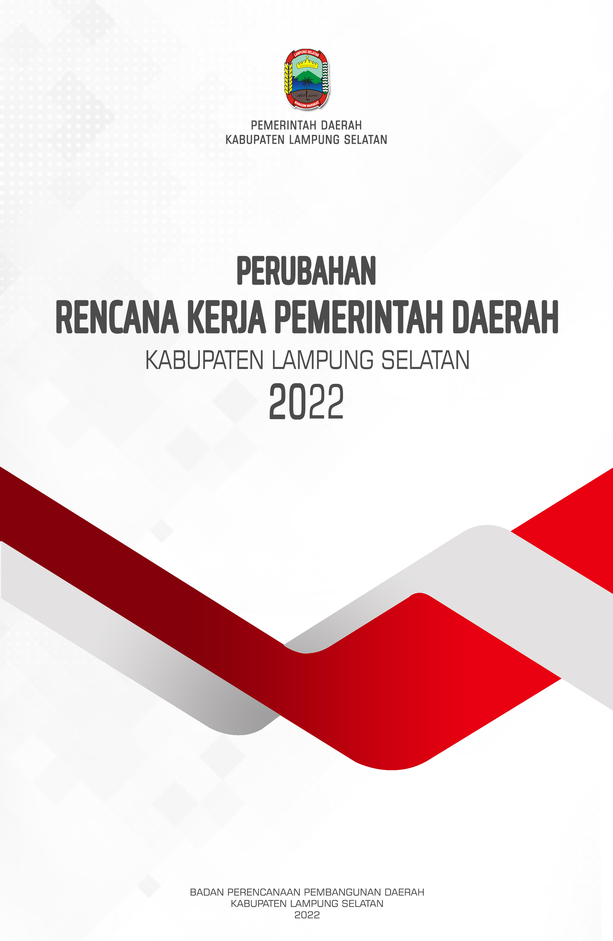 Perubahan Rencana Kerja Pemerintah Daerah Tahun 2022