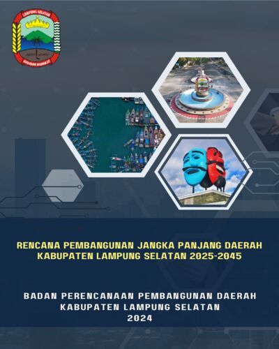Rencana Pembangunan Jangka Panjang Daerah Kabupaten Lampung Selatan Tahun 2025-2045